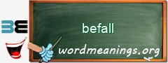 WordMeaning blackboard for befall